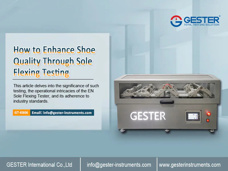 How to Enhance Shoe Quality Through Sole Flexing Testing?