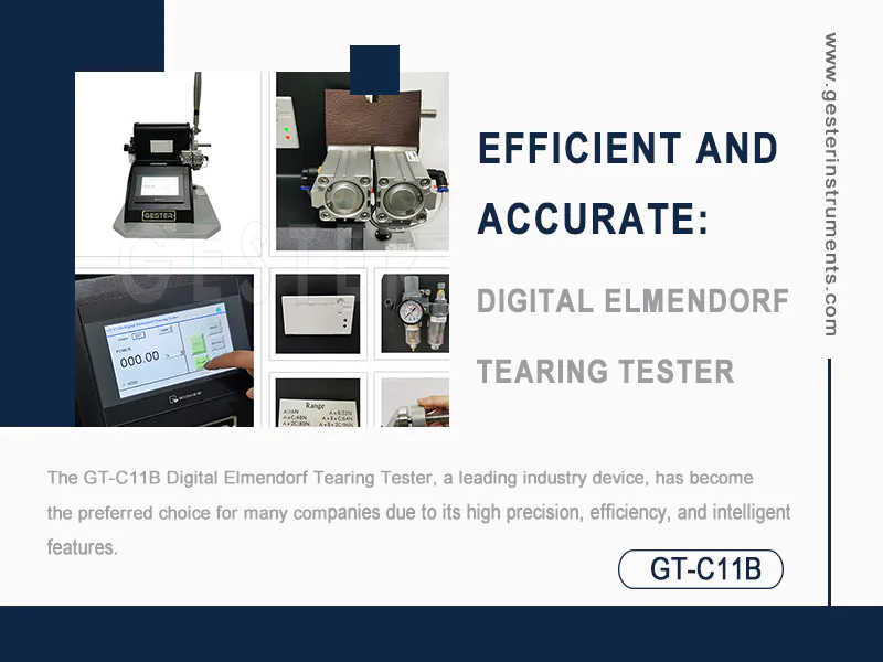 Efficient and Accurate: The GT-C11B Digital Elmendorf Tearing Tester