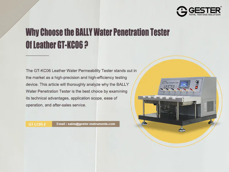 Why Choose the BALLY Water Penetration Tester Of Leather GT-KC06