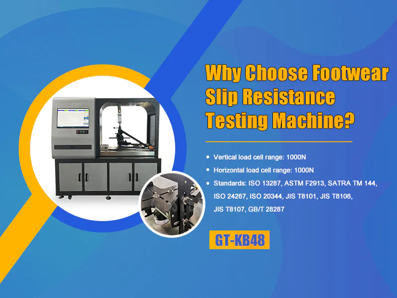 Why Choose Footwear Slip Resistance Testing Machine?