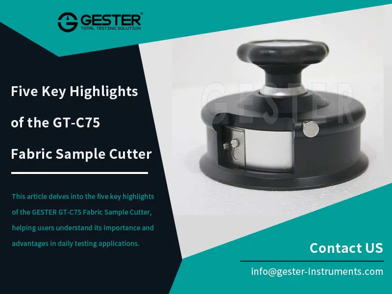 Five Key Highlights of the GT-C75 Fabric Sample Cutter