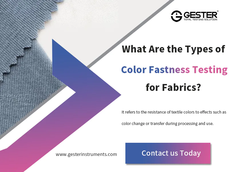 What Are the Types of Color Fastness Testing for Fabrics?