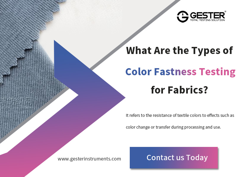 What Are the Types of Color Fastness Testing for Fabrics?