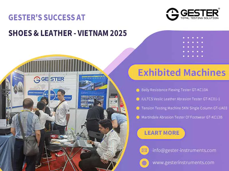 GESTER's Success at Shoes & Leather - Vietnam 2025
